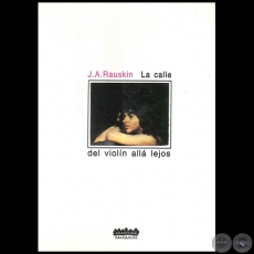 LA CALLE DEL VIOLÍN ALLÁ LEJOS - Autor: JACOBO RAUSKIN - Año 1996